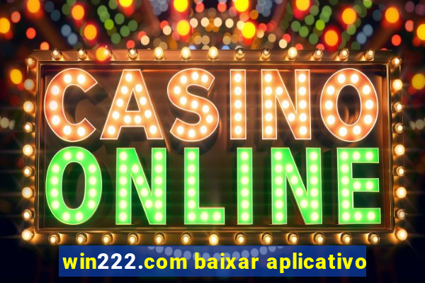 win222.com baixar aplicativo